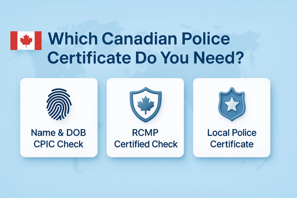 Canadian Rcmpcert Choosing the Right Canadian Police Certificate for Abroad - Global ...
